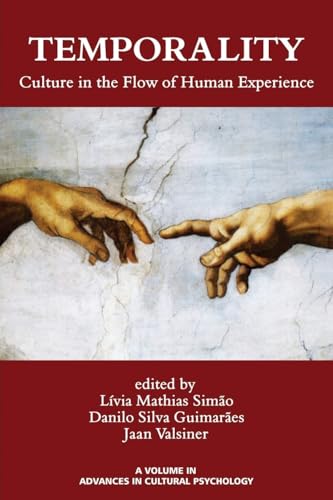 Temporality : Culture in the Flow of Human Experience