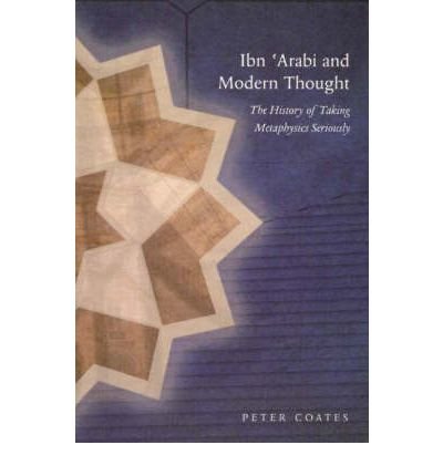 Ibn 'Arabi & Modern Thought