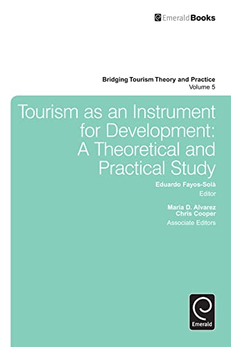 Tourism as an Instrument for Development: A Theoretical and Practical Study