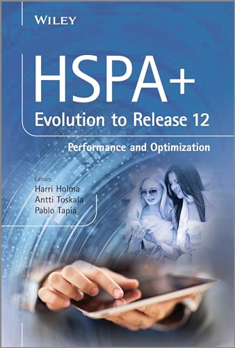 HSPA+ Evolution to Release 12: Performance and Optimization
