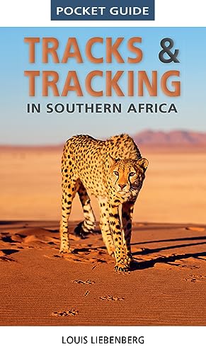 Pocket Guide Tracks and Tracking in Southern Africa