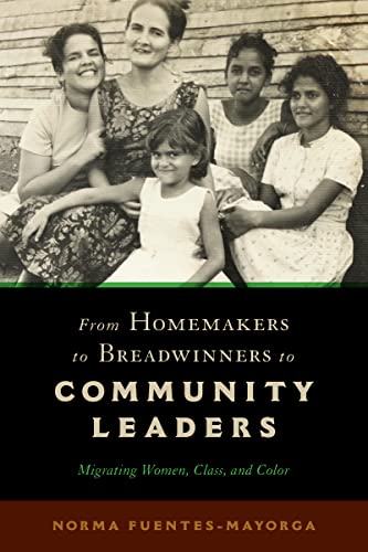 From Homemakers to Breadwinners to Community Leaders: Migrating Women