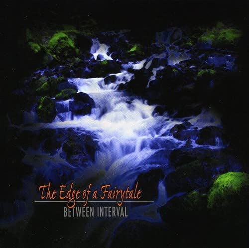 Between Interval - The Edge Of A Fairytale [CD]