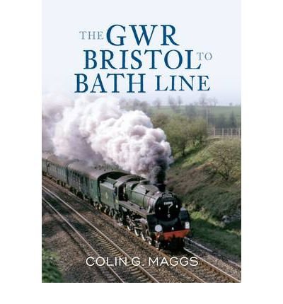 The GWR Bristol to Bath Line