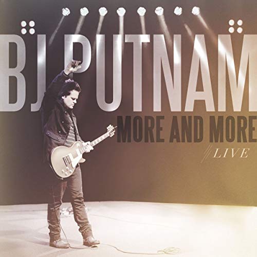 B.J. Putnam - More and More Live [CD]