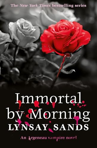 Immortal by Morning: Book Thirty-Seven (Argeneau Vampire) [Paperback] [2025] Sands, Lynsay