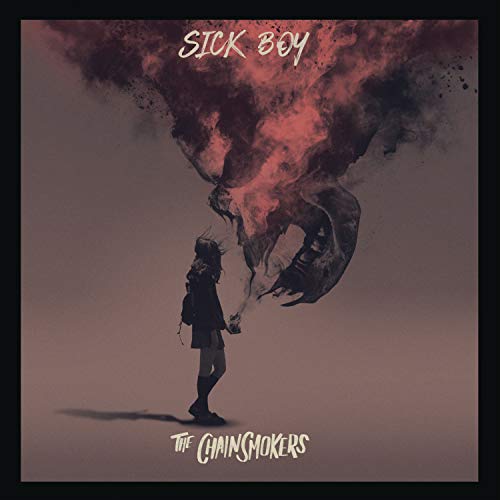 The Chainsmokers - Sick Boy [CD]