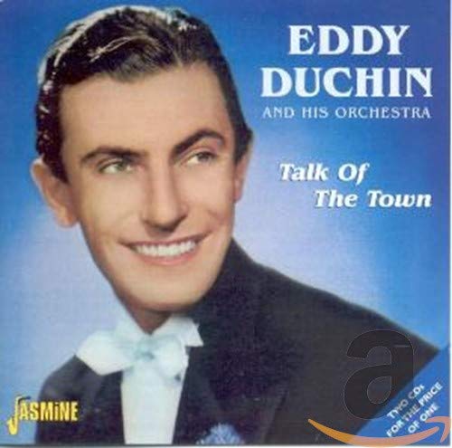 Eddy Duchin & His Orchestra - Talk Of The Town [CD]