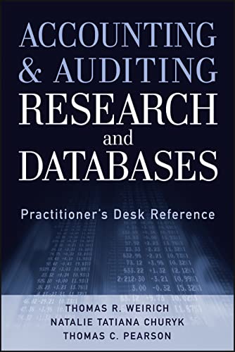 Accounting and Auditing Research & Databases: Practitioners Desk Reference
