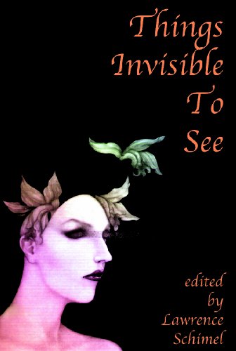 Things Invisible To See