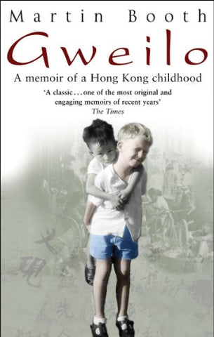 Gweilo: Memories Of A Hong Kong Childhood