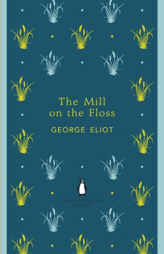 The Mill on the Floss (The Penguin English Library)