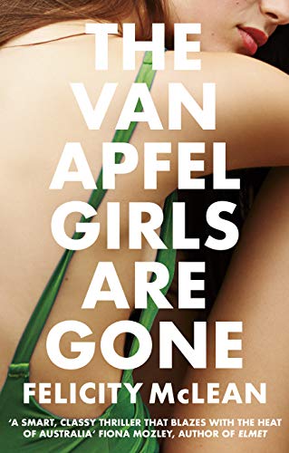 The Van Apfel Girls Are Gone: Longlisted for a John Creasey New Blood Dagger 2020