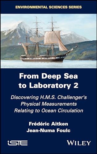 From Deep Sea to Laboratory 2: Discovering H.M.S. Challengers Physical Measurements Relating to Ocean Circulation