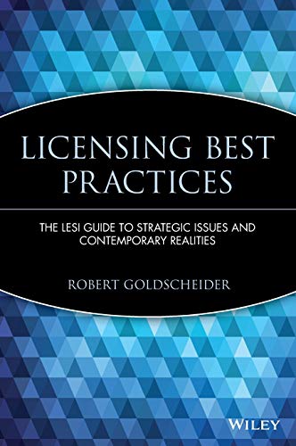 The Lesi Guide to Licensing Best Practices: Strategic Issues and Contemporary Realities