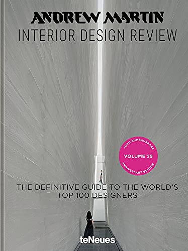 Andrew Martin Interior Design Review: Vol. 25. The Definitive Guide to the World's Top 100 Designers
