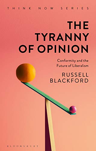 The Tyranny of Opinion (Think Now)