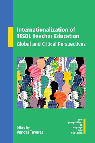 Internationalization of TESOL Teacher Education : Global and Critical Perspectives