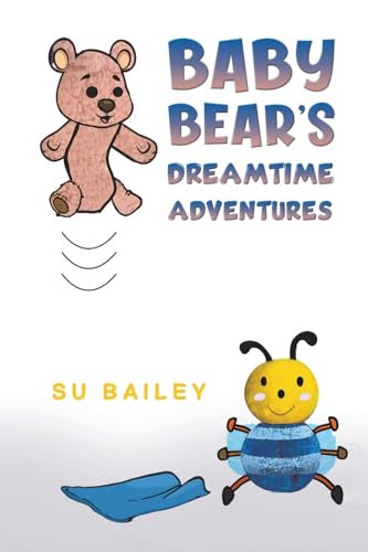 Baby Bear's Dreamtime Adventures