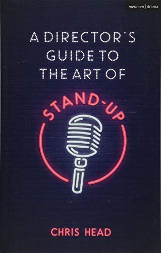 A Directors Guide to the Art of Stand-up (Performance Books)