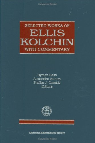 Selected Works of Ellis Kolchin with Commentary (Collected Works Series)