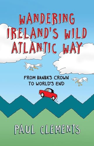Wandering Ireland's Wild Atlantic Way