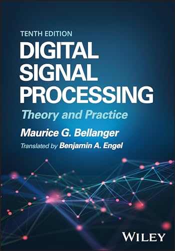 Digital Signal Processing : Theory and Practice