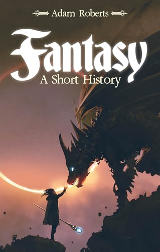 Fantasy : A Short History