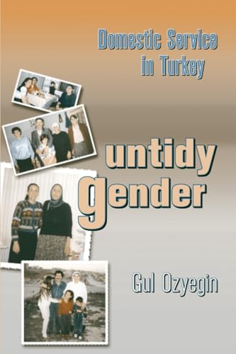 Untidy Gender: Domestic Service in Turkey
