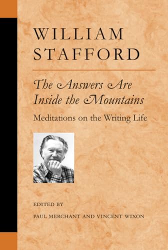 The Answers Are Inside the Mountains : Meditations on the Writing Life