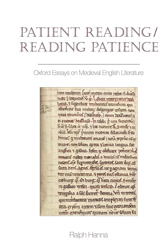 Patient Reading/Reading Patience : Oxford Essays on Medieval English Literature