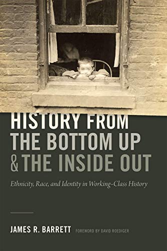 History from the Bottom Up and the Inside Out: Ethnicity