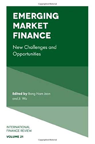 Emerging Market Finance:New Challenges and Opportunities (International Finance Review): 21