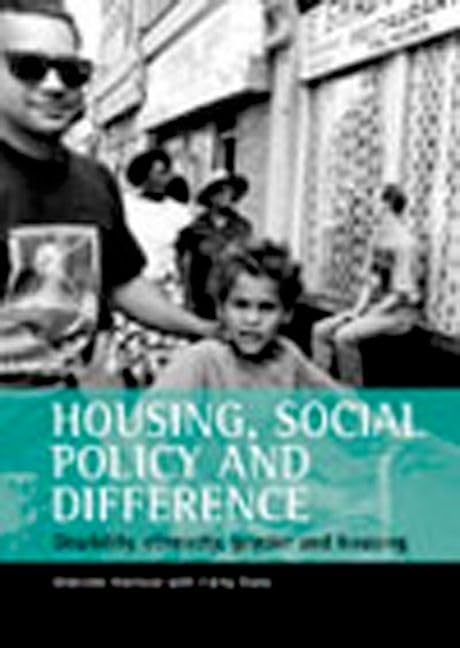 Housing, social policy and difference : Disability, ethnicity, gender and housing