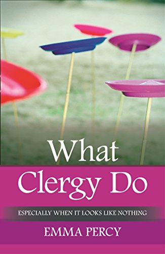 What Clergy Do: Especially when it looks like nothing