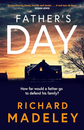 Father's Day : The gripping new revenge thriller from the Sunday Times bestselling author