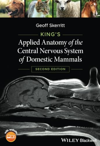 Kings Applied Anatomy of the Central Nervous System of Domestic Mammals