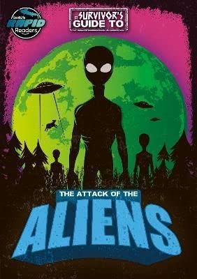 The Attack of the Aliens (A Survivor's Guide to…)