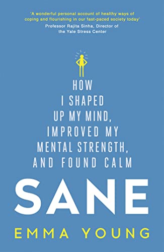 Sane: How I shaped up my mind