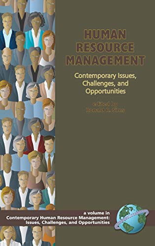 Human Resource Management : Contemporary Issues, Challenges, and Opportunities