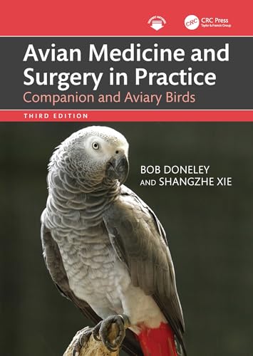 Avian Medicine and Surgery in Practice : Companion and Aviary Birds