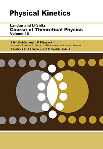 Physical Kinetics: Volume 10 (Course of Theoretical Physics)