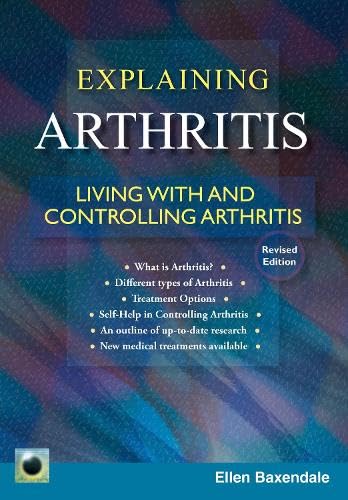 An Emerald Guide to Explaining Arthritis : Living with and controlling Arthritis