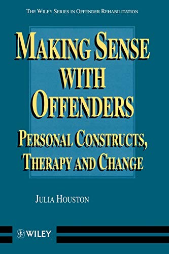 Making Sense with Offenders: Personal Constructs