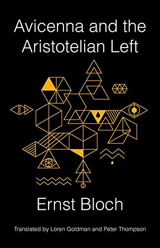 Avicenna and the Aristotelian Left (New Directions in Critical Theory): 63