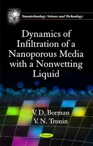 Dynamics of Infiltration of a Nanoporous Media with a Nonwetting Liquid