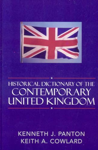 Historical Dictionary of the Contemporary United Kingdom