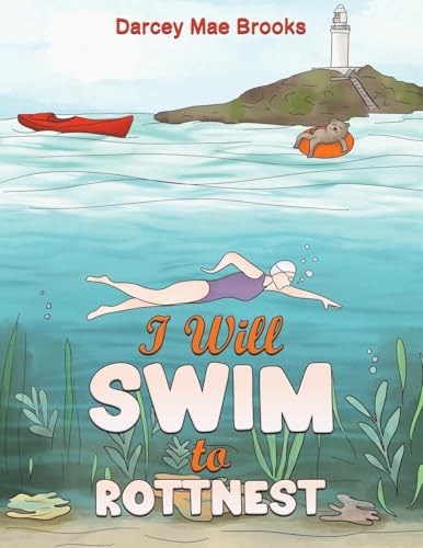 I Will Swim to Rottnest