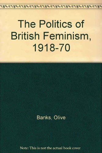 The Politics of British Feminism