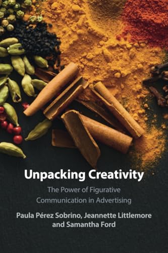 Unpacking Creativity : The Power of Figurative Communication in Advertising